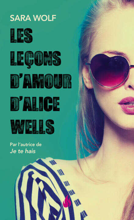 Les Leçons d'amour d'Alice Wells — Sara Wolf