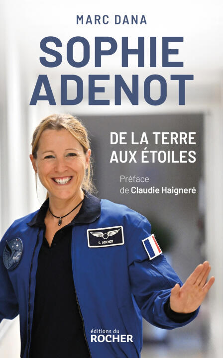 Sophie Adenot, l'espace est son horizon — Marc Dana