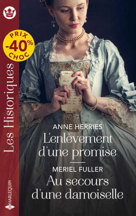 L'enlèvement d'une promise - Au secours d'une damoiselle — Anne Herries