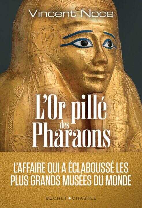 L'or pillé des pharaons — NOCE Vincent