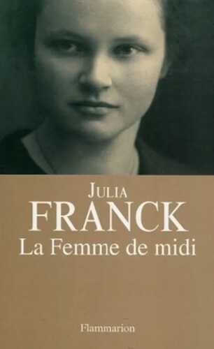 La Femme de midi. Die Mittagsfrau, französische Ausgabe