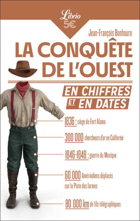 La Conquête de l'Ouest en chiffres et en dates — Bonhoure