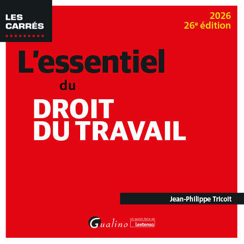 L'essentiel du droit du travail — Tricoit