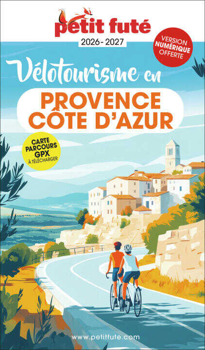 Guide V lotourisme en Provence - C te d'Azur 2026 Petit Fut — Auzias d. / labourdette j. &amp; alter