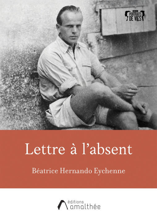 Lettre à l'absent — Béatrice Hernando-Eychenne