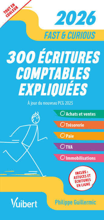 Fast & Curious - 300 écritures comptables expliquées, à jour du nouveau PCG