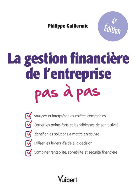 La gestion financière de l'entreprise Pas à pas