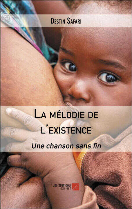 La mélodie de l'existence — Destin Safari