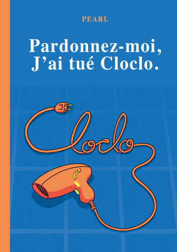 Pardonnez-moi, j'ai tué Cloclo