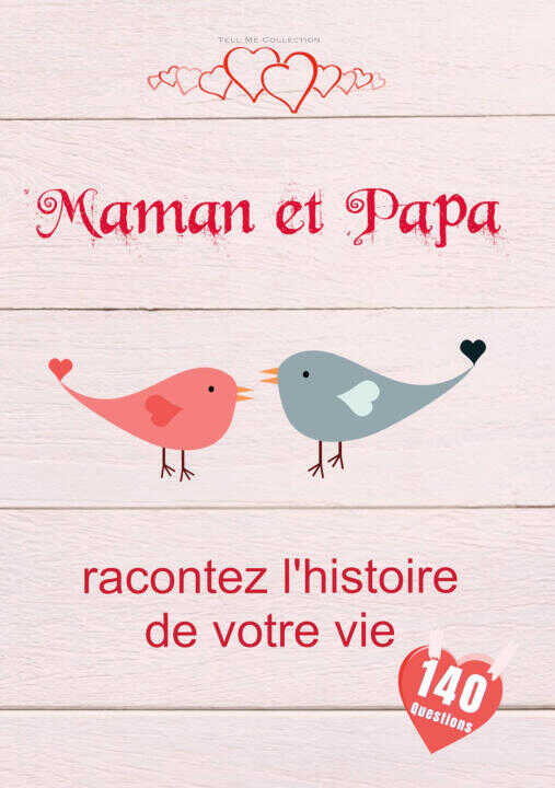 Maman et Papa, racontez l'histoire de votre vie — Collection