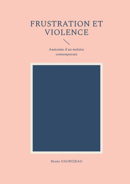 Frustration et Violence