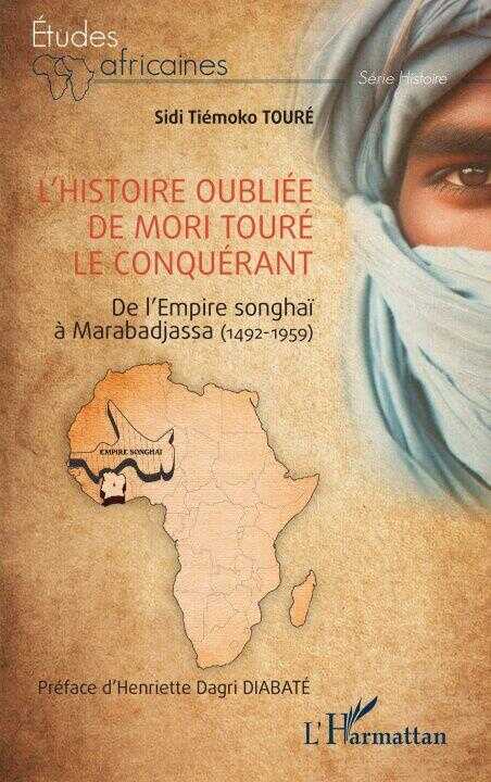 L'histoire oubliée de Mori Touré le Conquérant — Sidi Tiémoko Touré