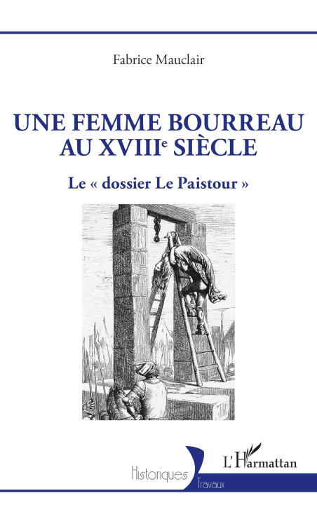 Une femme bourreau au XVIIIe siècle