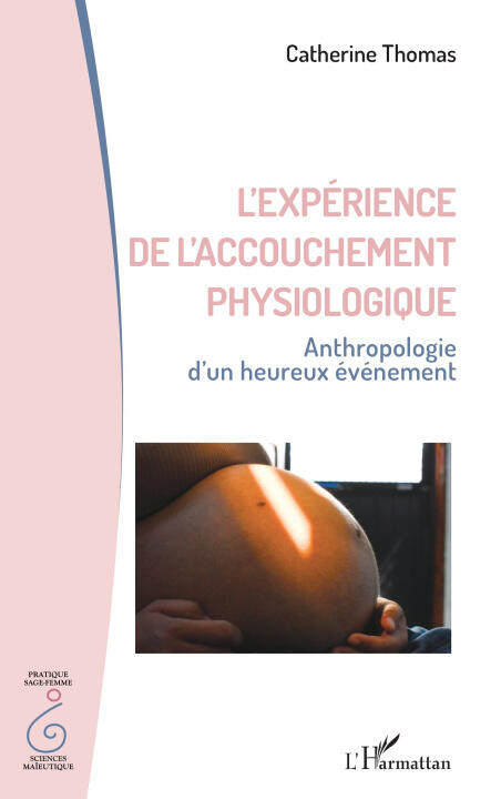 L'expérience de l'accouchement physiologique — Thomas