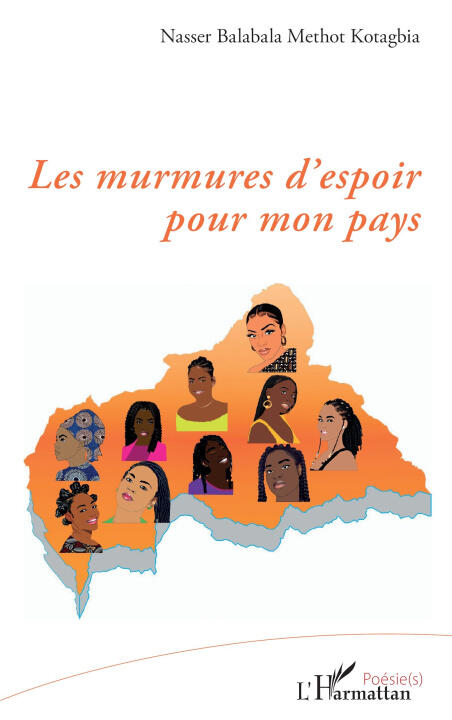 Les murmures d'espoir pour mon pays — Balabala Methot Kotagbia