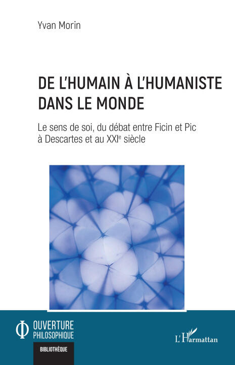De l'humain à l'humaniste dans le monde — Yvan Morin