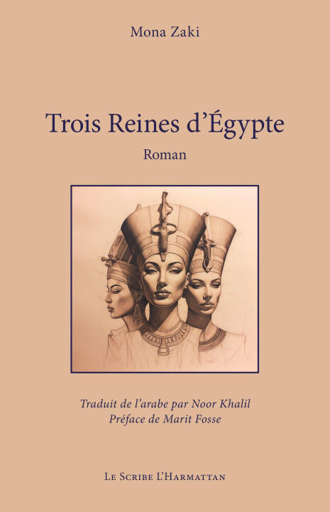 Trois Reines d'Égypte — Noor Khalil
