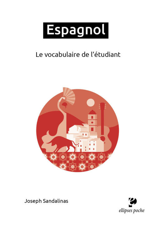 Espagnol. Le vocabulaire de l'étudiant — Sandalinas