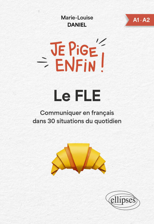 Je pige enfin le FLE !