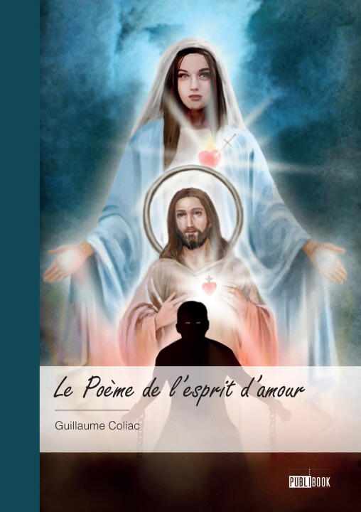 Le Poème de l'esprit d'amour — Guillaume Coliac