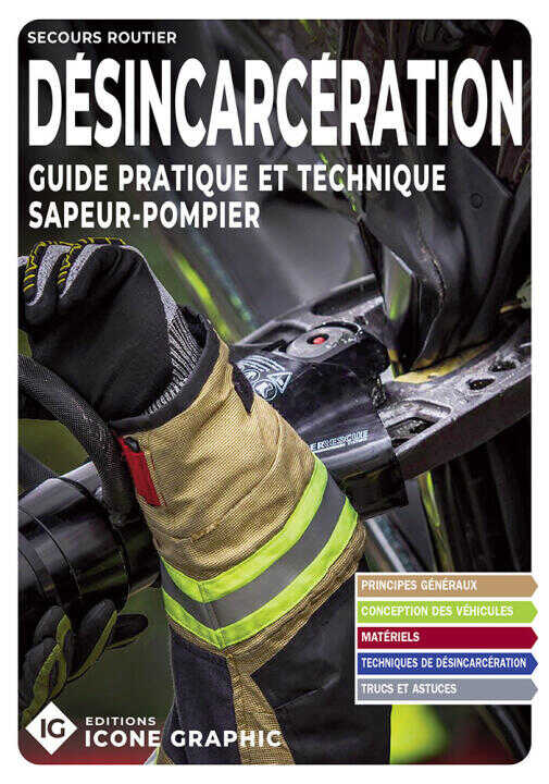 Livre "Désincarcération - Guide pratique et technique sapeur-pompier"