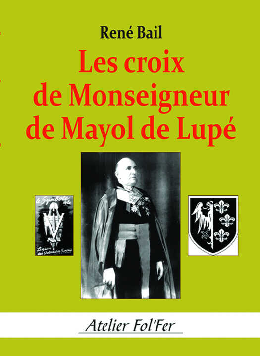 Les croix de Monseigneur de Mayol de Lupé