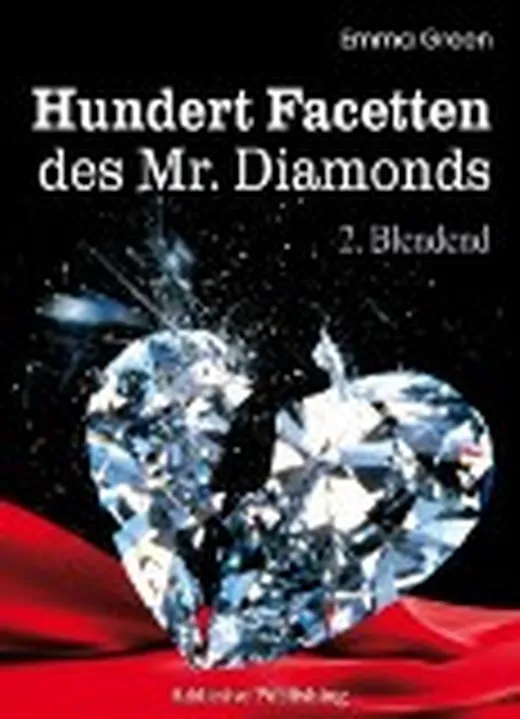 Hundert Facetten des Mr. Diamonds, Band 2: Blendend