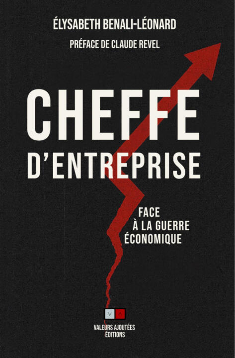 Guerre économique, une cheffe d'entreprise raconte — Benali-Leonard