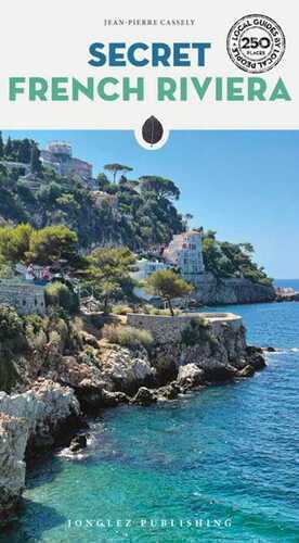 Secret French Riviera Guide