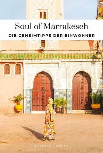 Soul of Marrakesch