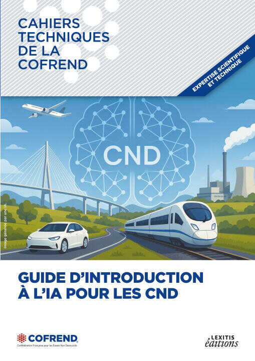 Cahier technique de la Cofrend : Guide d'introduction à l'IA pour les CND — Cofrend