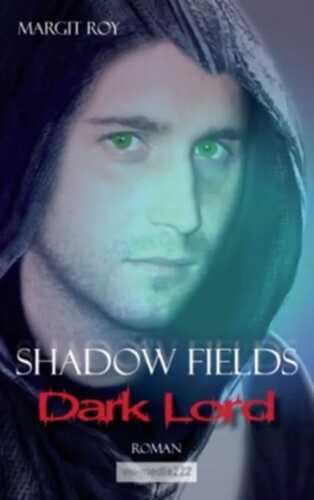 Shadow Fields - Band 2: Dark Lord