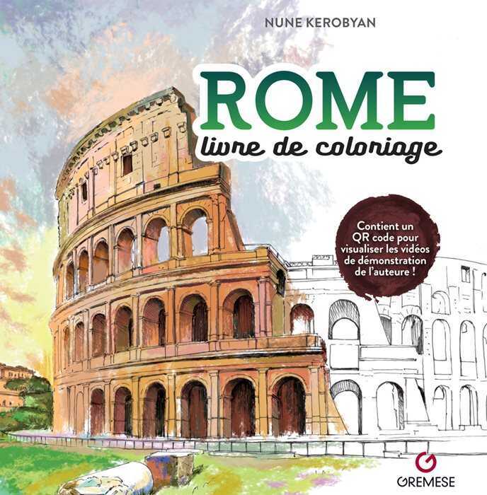 Rome. Livre de coloriage. Ediz. illustrata