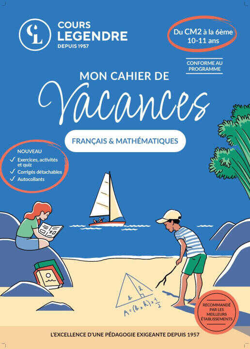Mon cahier de vacances - Du CM2 à la 6ème (10-11 ans)Français & Mathématiques