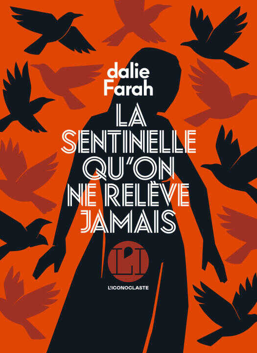 La sentinelle qu'on ne relève jamais — Dalie Farah