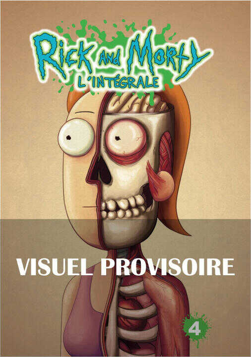 Rick & Morty : L'Intégrale T4 — Zac Gorman,