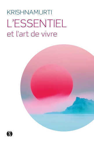 L'Essentiel et l'Art de vivre