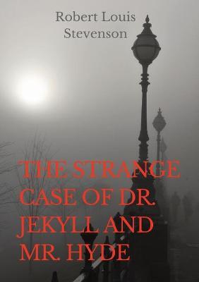 Strange Case of Dr. Jekyll and Mr. Hyde