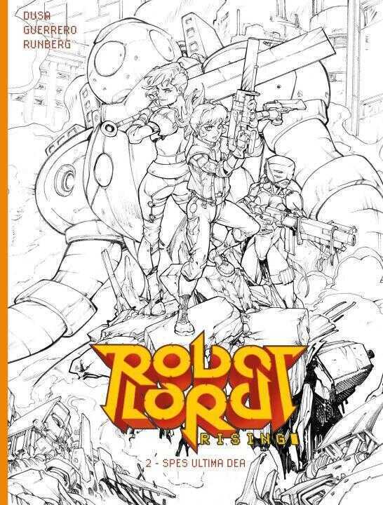 Robot Lord Rising - Tome 02