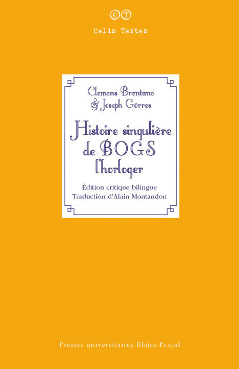 Histoire Singuliere de Bogs L'horloger — BRENTANO/GORRES/MONT