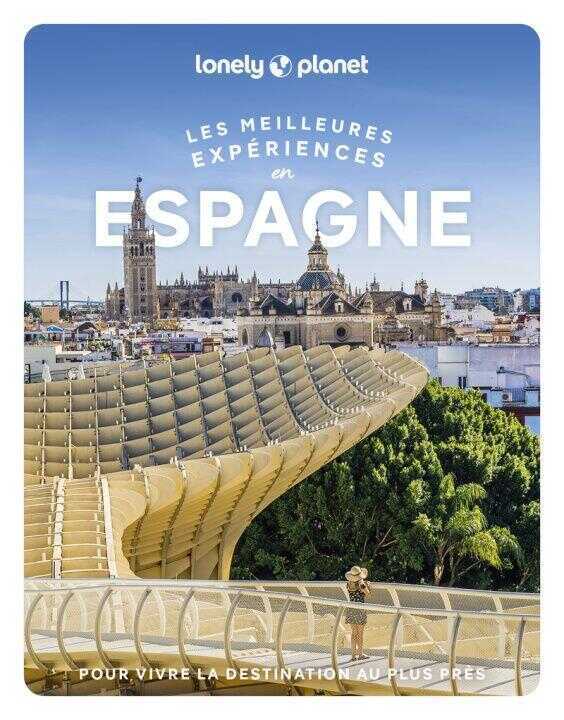Les meilleures Expériences en Espagne 2ed