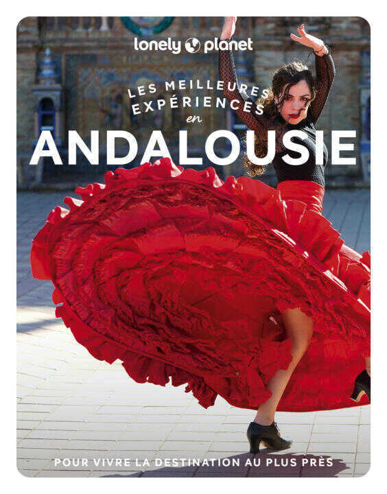 Les meilleures Expériences en Andalousie 2ed