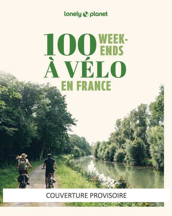 100 week-ends à vélo en France 2ed