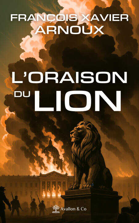 L'Oraison du Lion — François Xavier Arnoux