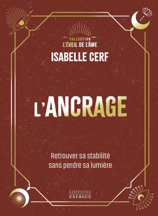 L'Ancrage - Retrouver sa stabilité sans perdre sa lumière