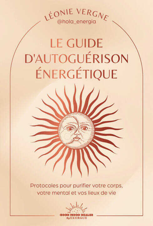 Le guide d'autoguérison énergétique — Léonie Vergne