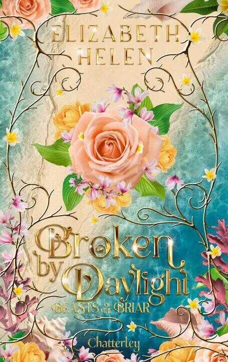 Beasts of the Briar Tome 4 - Broken by Daylight - édition brochée