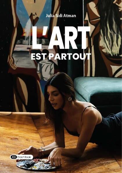 L'art est partout — Julia Sidi Atman