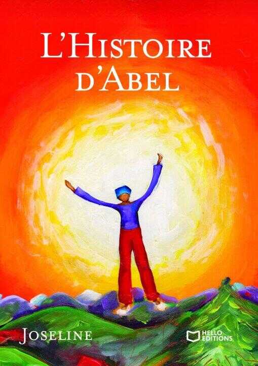 L'Histoire d'Abel — Joseline