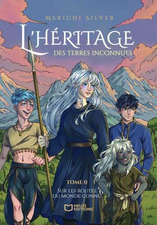 L'héritage des terres inconnues - Tome 0 : Sur les routes du monde connu — Merichi Silver